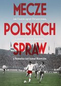 Mecze polskich spraw - ebook