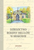 Dziedzictwo rodziny Helclów w Krakowie - ebook