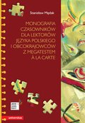 Monografia czasowników dla lektorów języka polskiego i obcokrajowców z megatestem à la carte - ebook