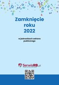 Zamknięcie roku 2022 w jednostkach sektora publicznego - ebook