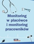 Monitoring w placówce i monitoring pracowników - poznaj różnice - ebook