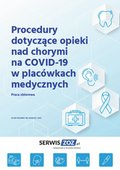Procedury dotyczące opieki nad chorymi na COVID-19 w placówkach medycznych - ebook