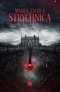 Horror i Thriller: Strychnica - ebook