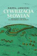 Dokument, literatura faktu, reportaże, biografie: Cywilizacja Słowian - ebook