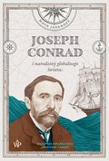Joseph Conrad i narodziny globalnego świata - ebook