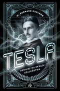 Tesla. Geniusz na skraju szaleństwa - ebook