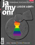 Ja, my, oni - Poradnik Psychologiczny POLITYKI – e-wydanie – Ludzie LGBT+