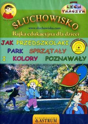 : Jak przedszkolaki park sprzątały i kolory poznawały - Bajka - audiobook