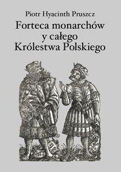 : Forteca monarchów i całego Królestwa Polskiego duchowna... - ebook