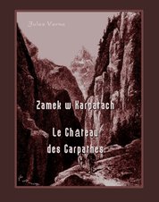 : Zamek w Karpatach. Le Château des Carpathes - ebook