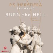 : Burn the Hell. Runda trzecia - audiobook