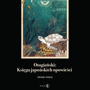 : Otogizoshi: Księga japońskich opowieści - audiobook