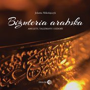 : Biżuteria arabska. Amulety, talizmany i ozdoby - ebook