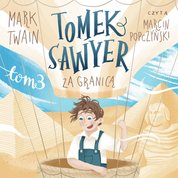 : Tomek Sawyer za granicą - audiobook