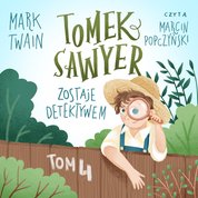 : Tomek Sawyer zostaje detektywem - audiobook