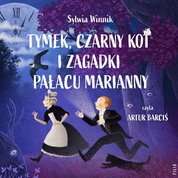 : Tymek, Czarny Kot i zagadki Pałacu Marianny - audiobook