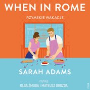 : When in Rome. Rzymskie wakacje - audiobook