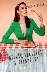 : Miłość, szkielet i spaghetti - ebook