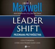 : Leadershift. Przemiana przywództwa, czyli 11 kroków, które musi przejść każdy lider - audiobook