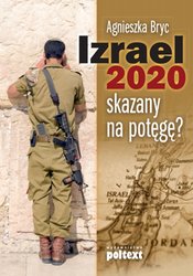 : Izrael 2020: skazany na potęgę? - ebook