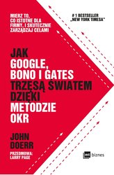 : Jak Google, Bono i Gates trzęsą światem dzięki metodzie OKR - ebook