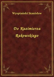 : Do Kazimierza Rakowskiego - ebook