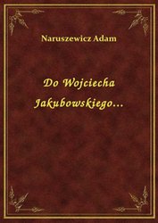 : Do Wojciecha Jakubowskiego... - ebook