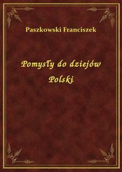 : Pomysły do dziejów Polski - ebook