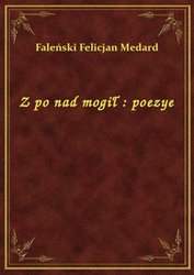 : Z po nad mogił : poezye - ebook
