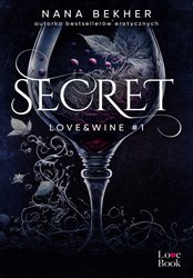 : Secret. Love&Wine. Tom 1 - ebook