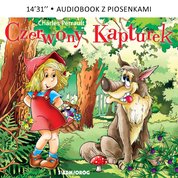 : Czerwony Kapturek. Słuchowisko dla dzieci - audiobook