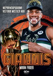 : Giannis. Nieprawdopodobna historia mistrza NBA - ebook