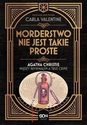 : Morderstwo nie jest takie proste. Agatha Christie między kryminałem a true crime - ebook