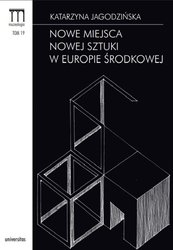 : Nowe miejsca nowej sztuki w Europie Środkowej - ebook