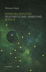 : Struktura rewolucji relatywistycznej i kwantowej w fizyce - ebook