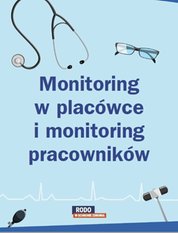 : Monitoring w placówce i monitoring pracowników - poznaj różnice - ebook