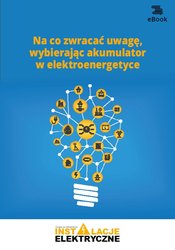 : Na co zwracać uwagę, wybierając akumulator w elektroenergetyce - ebook