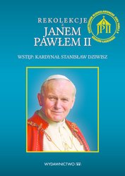 : Rekolekcje z Janem Pawłem II - ebook