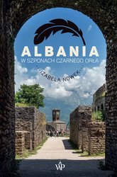 : Albania. W szponach czarnego orła - ebook
