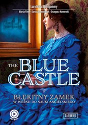 : The Blue Castle Błękitny Zamek w wersji do nauki angielskiego - ebook