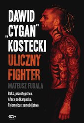 : Dawid "Cygan" Kostecki. Uliczny fighter - ebook