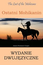 : Ostatni Mohikanin. Wydanie dwujęzyczne angielsko-polskie - ebook