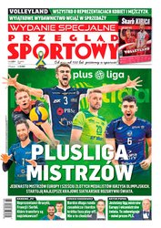 : Przegląd Sportowy Wydanie Specjalne - eprasa – 22/2023 - Plusliga Mistrzów