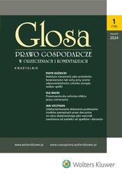 : Glosa - Prawo Gospodarcze w Orzeczeniach i Komentarzach - e-wydanie – 1/2024